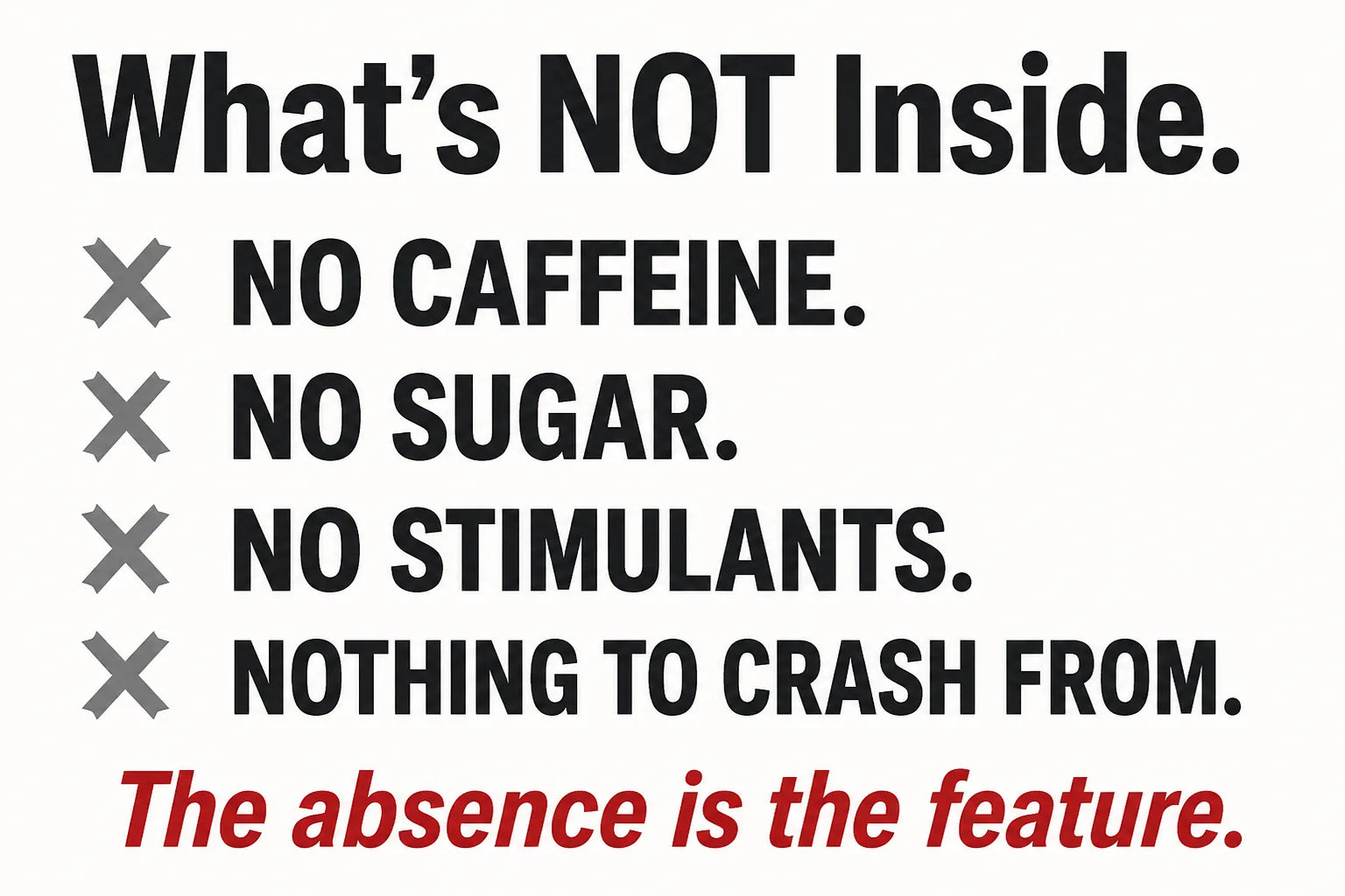Panel infographic listing no caffeine, no sugar, no stimulants and nothing to crash from
